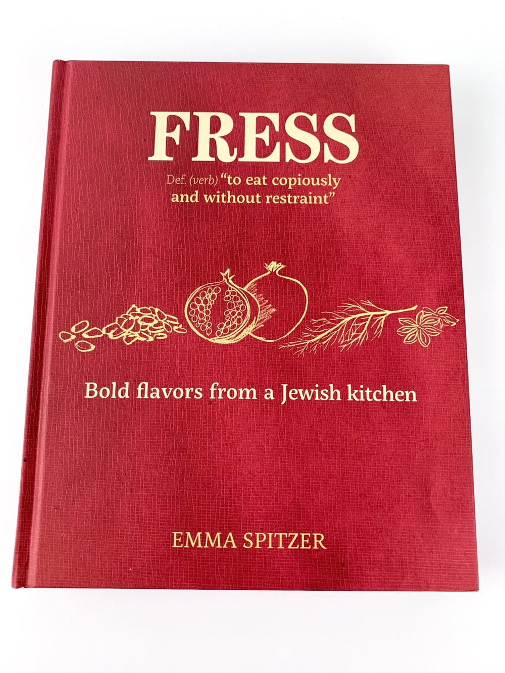 Hardback cookbook: Fress, Bold flavors from a Jewish kitchen by Emma Spitzer